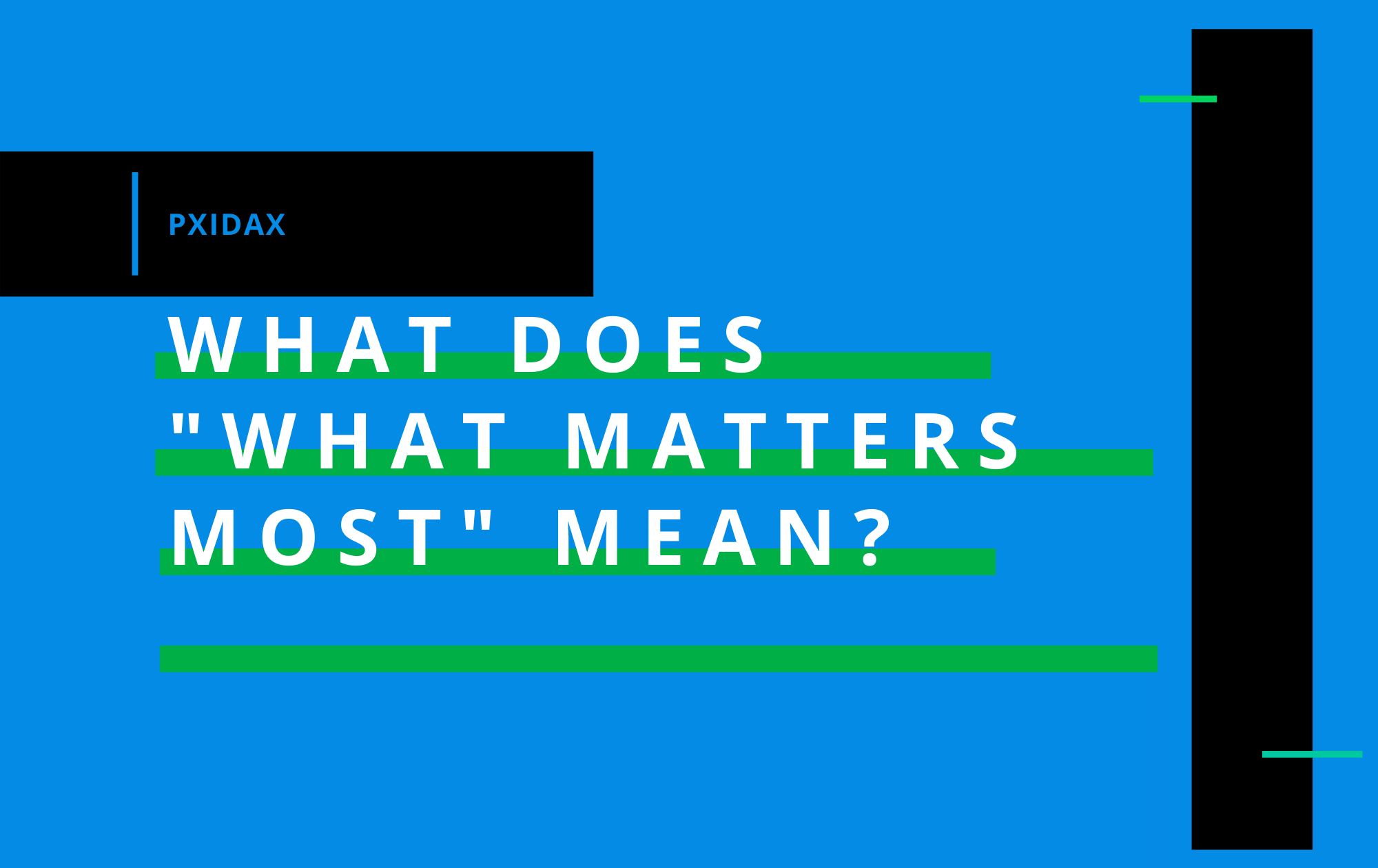 What Does “What Matters Most” Mean?